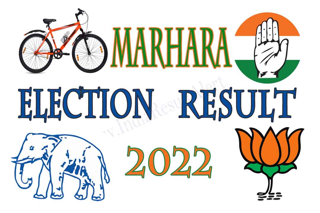 Marhara Vidhan Sabha Result 2022