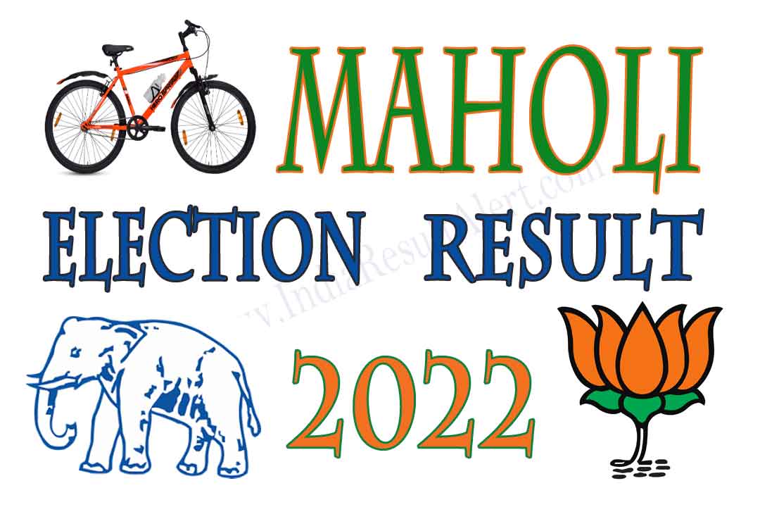 Maholi Vidhan Sabha Result 2022