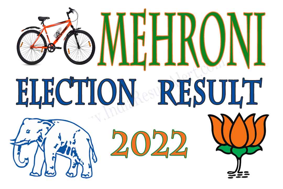 Mehroni Vidhan Sabha Result 2022