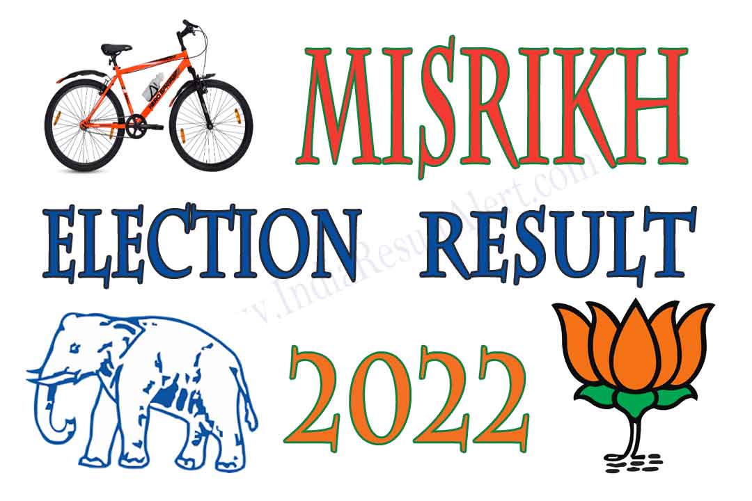 Misrikh Vidhan Sabha Result 2022